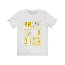 Load image into Gallery viewer, Anger is a Gift