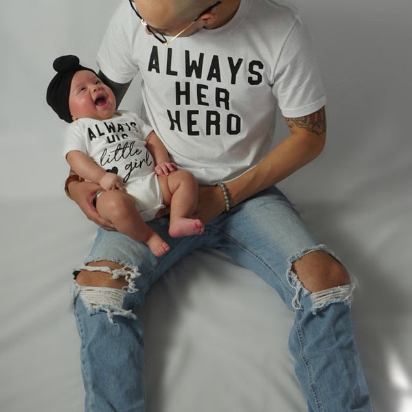 Always Her Hero Always His Little Girl Daddy and Daughter Shirts Gift