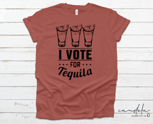 Load image into Gallery viewer, VOTE FOR TEQUILA