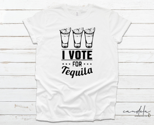 VOTE FOR TEQUILA