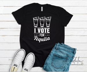 VOTE FOR TEQUILA