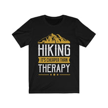 Load image into Gallery viewer, Hiking is Cheaper Than Therapy