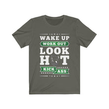Load image into Gallery viewer, Wake Up Work Out Look Hot Kick Ass