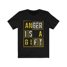 Load image into Gallery viewer, Anger is a Gift
