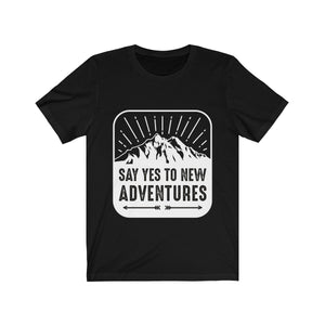 Say Yes to New Adventures