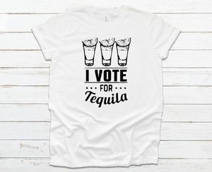 VOTE FOR TEQUILA