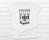 VOTE FOR TEQUILA