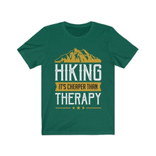 Load image into Gallery viewer, Hiking is Cheaper Than Therapy