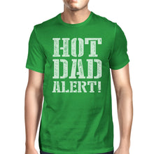 Load image into Gallery viewer, Hot Dad Alert Green Cotton Short Sleeve Tee For
