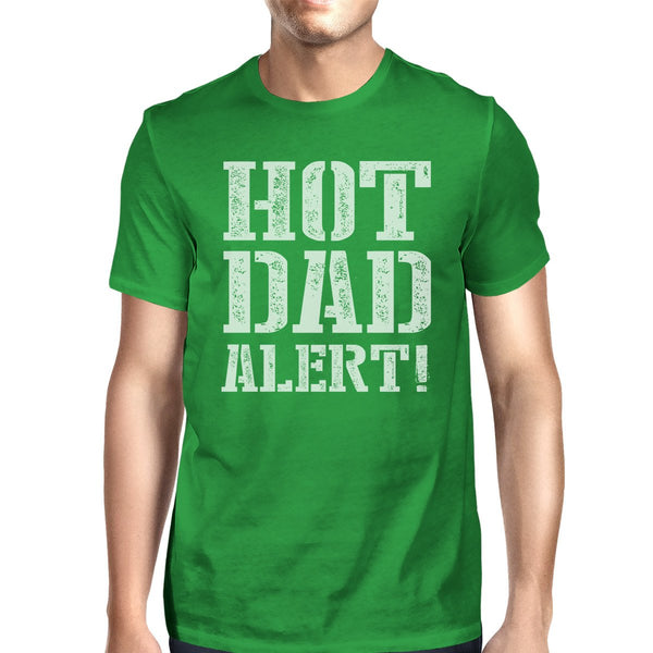 Hot Dad Alert Green Cotton Short Sleeve Tee For