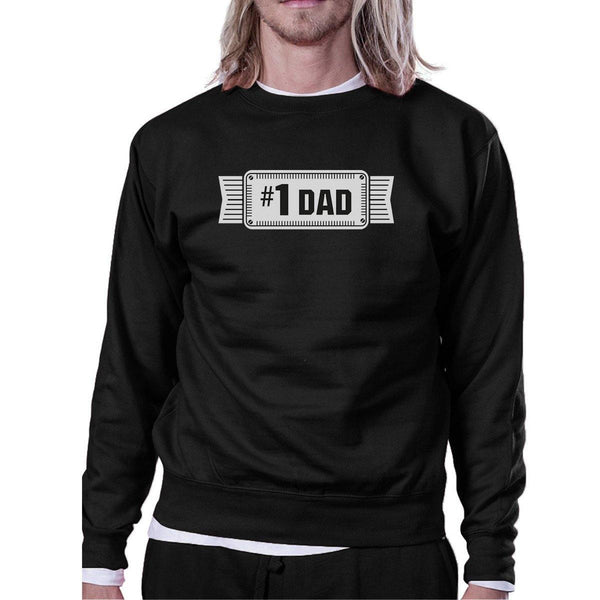 #1 Dad Unisex Black Sweatshirt For Men Perfect - Sophornlilly