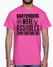 Load image into Gallery viewer, Bartenders See more A-holes - Bartender - Cotton Tee