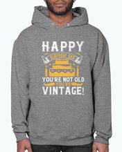 Load image into Gallery viewer, Happy birthday, Dad! You’re not old, you’re vintage! - Birthday  -