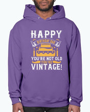 Load image into Gallery viewer, Happy birthday, Dad! You’re not old, you’re vintage! - Birthday  -