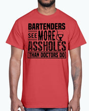Load image into Gallery viewer, Bartenders See more A-holes - Bartender - Cotton Tee