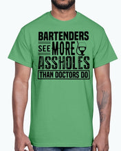 Load image into Gallery viewer, Bartenders See more A-holes - Bartender - Cotton Tee