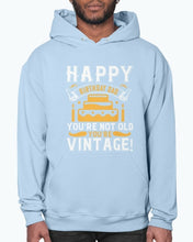 Load image into Gallery viewer, Happy birthday, Dad! You’re not old, you’re vintage! - Birthday  -